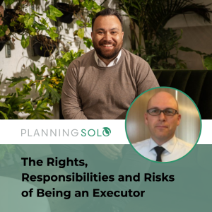 The Rights, Responsibilities and Risks of Being an Executor (2)
